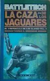 EL CREPUSCULO DE LOS CLANES: LA CAZA DE LOS JAGUARES
