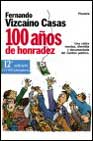 CIEN AÑOS DE HONRADEZ