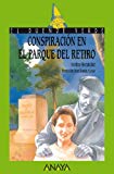 CONSPIRACION EN EL PARQUE DEL RETIRO
