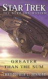 GREATER THAN THE SUM (STAR TREK NEXT GENERATION (UNNUMBERED))