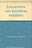 ENCUENTROS CON HOMBRES NOTABLES