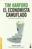 EL ECONOMISTA CAMUFLADO: LA ECONOMIA DE LAS PEQUEÑAS COSAS