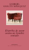 DIATRIBA DE AMOR CONTRA UN HOMBRE SENTADO