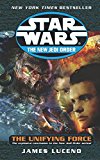 STAR WARS THE NEW JEDI ORDER: THE UNIFYING FORCE