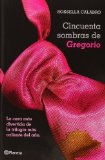CINCUENTA SOMBRAS DE GREGORIO (PLANETA INTERNACIONAL) DE MANUEL VAZQUEZ MONTALBAN (4 DE FEBRERO DE 2013)