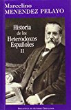 HISTORIA DE LOS HETERODOXOS ESPAÑOLES